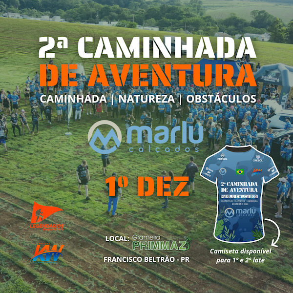 2ª Caminhada de Aventura Marlu Calçados